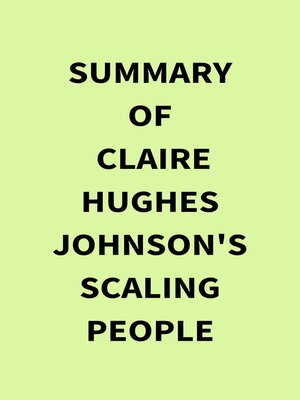 cover image of Summary of Claire Hughes Johnson's Scaling People